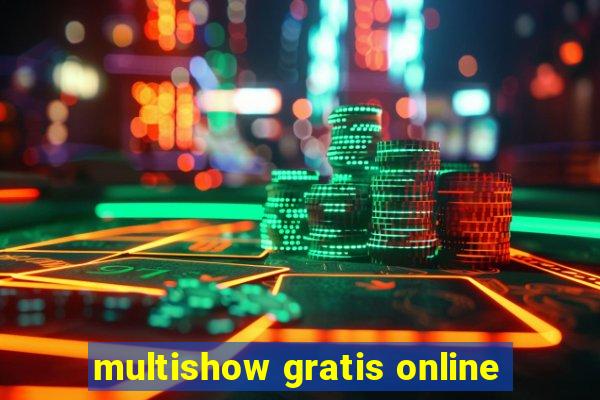 multishow gratis online